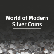 World of Modern Silver Coins for Collectors and Investors