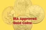 IRA Approved Gold Coins in 2025 -Check List of Eligible IRS Gold Coins?