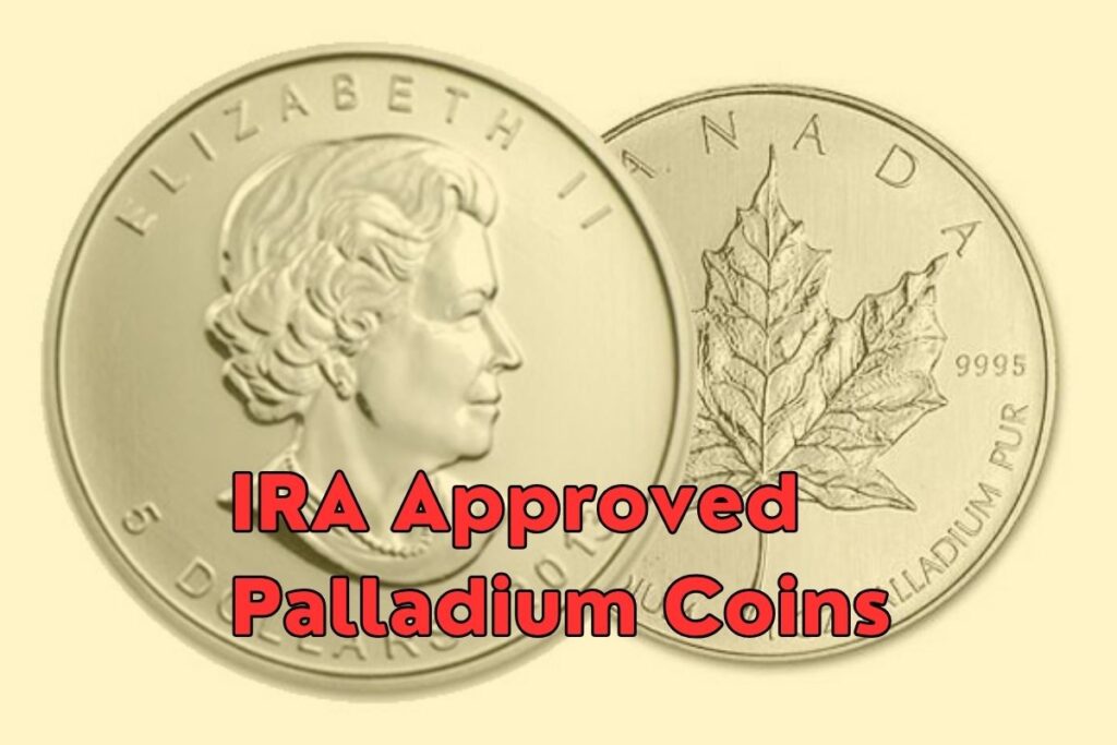 IRA Approved Palladium Coins - Complete 2025 Guide & How to Invest in Them