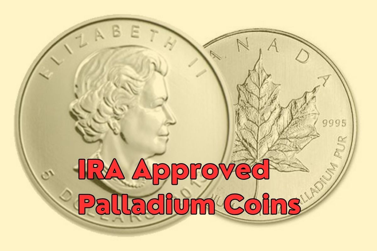 IRA Approved Palladium Coins - Complete 2025 Guide & How to Invest in Them